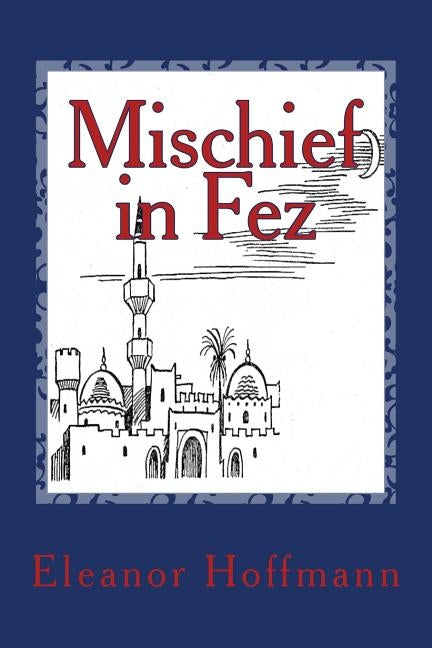 Mischief in Fez by Eichenberg, Fritz