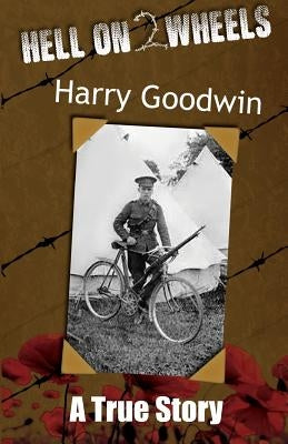 Hell on 2 Wheels: (Dyslexia-Smart) by Goodwin, Harry