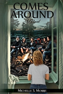 Comes Around by Morris, Michelle S.