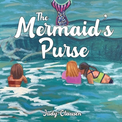 The Mermaid's Purse by Clausen, Judy