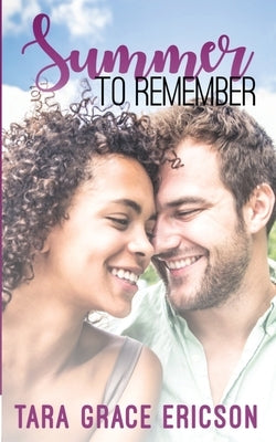 Summer to Remember by Ericson, Tara Grace