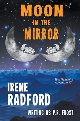 Moon In The Mirror by Radford, Irene