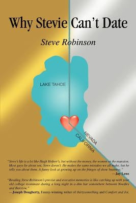 Why Stevie Can't Date by Robinson, Steve