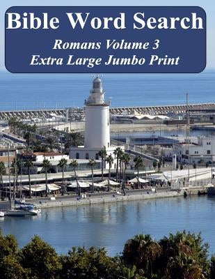 Bible Word Search Romans Volume 3: King James Version Extra Large Jumbo Print by Pope, T. W.