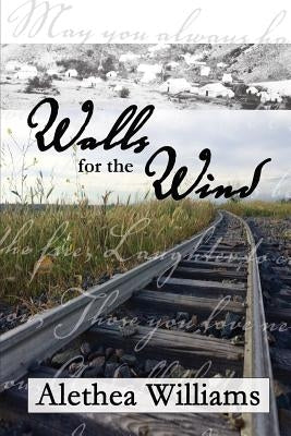 Walls for the Wind by Williams, Alethea