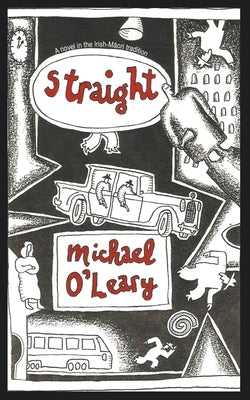 Straight: A novel in the Irish-Māori tradition by O'Leary, Michael