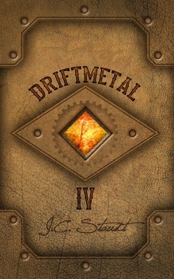 Driftmetal IV: Heaven's Blood by Staudt, J. C.