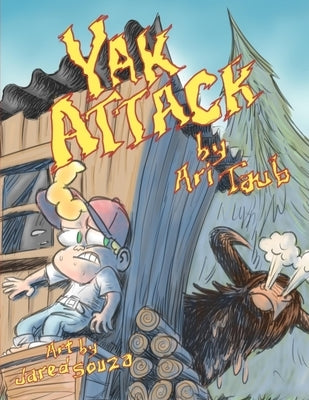 Yak Attack by Taub, Ari