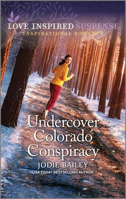 Undercover Colorado Conspiracy by Bailey, Jodie