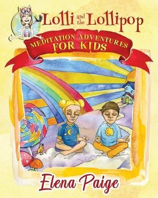 Lolli and the Lollipop by Paige, Elena
