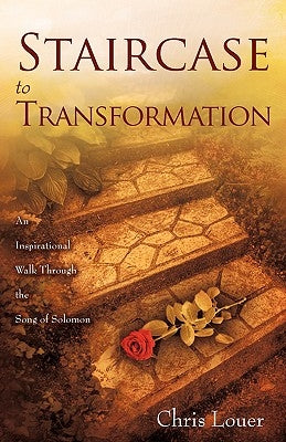 Staircase to Transformation by Louer, Chris