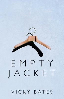 Empty Jacket by Bates, Vicky