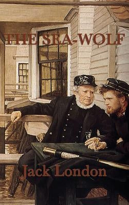 The Sea-Wolf by London, Jack