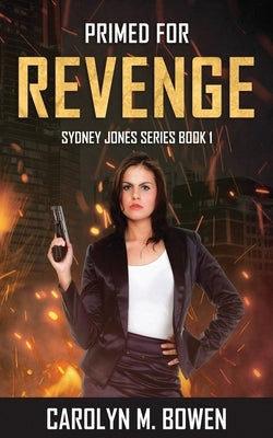 Primed For Revenge by Bowen, Carolyn