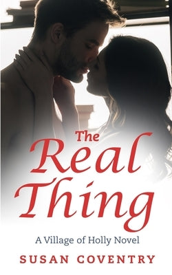 The Real Thing: A Village of Holly Novel by Coventry, Susan