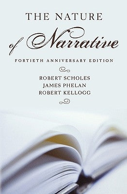 The Nature of Narrative, 40th Anniversary Edition by Scholes, Robert