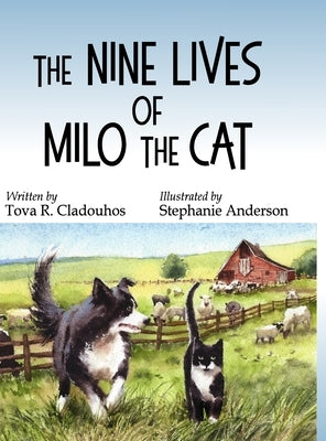 The Nine Lives of Milo the Cat by Cladouhos, Tova R.