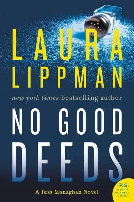 No Good Deeds: A Tess Monaghan Novel by Lippman, Laura
