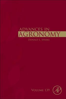 Advances in Agronomy: Volume 139 by Sparks, Donald L.