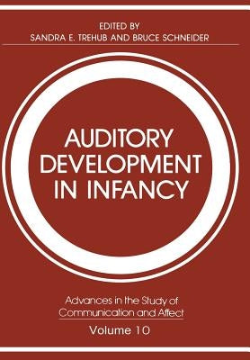 Auditory Development in Infancy by Trehub, Sandra E.
