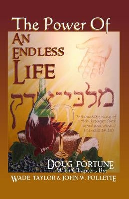 The Power of an Endless Life by Taylor, Wade