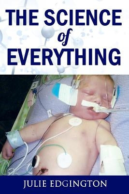 The Science of Everything by Edgington, Julie