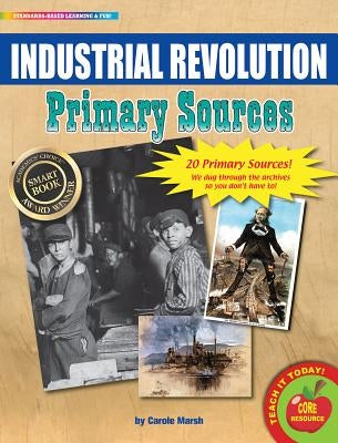 Industrial Revolution Primary Sources Pack by Gallopade International