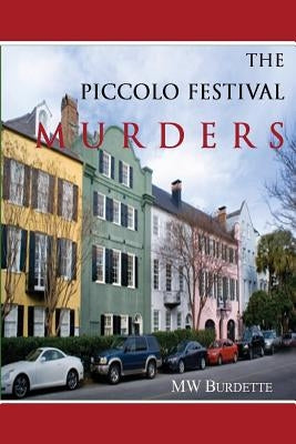The Piccolo Festival Murders by Burdette, Mw