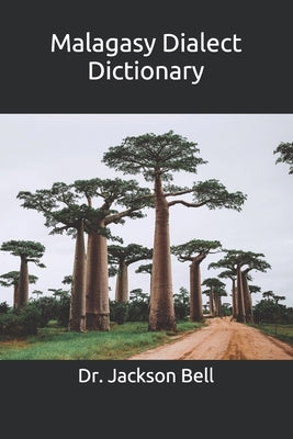 Malagasy Dialect Dictionary by Bell, Jackson
