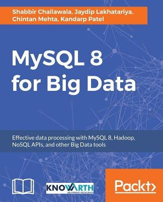 MySQL 8 for Big Data by Mehta, Chintan