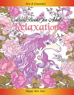 Coloring Books for Adults Relaxation: Happy New Year 2021 Gift - Unicorn Unique Coloring Gift Book for Unicorn Lovers & Adults Relaxation with Stress by Coloring, Jade