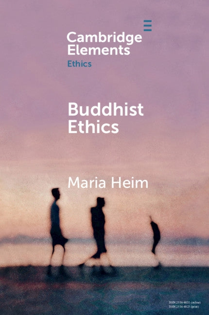 Buddhist Ethics by Heim, Maria