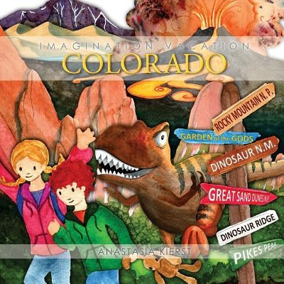 Imagination Vacation Colorado by Kierst, Anastasia