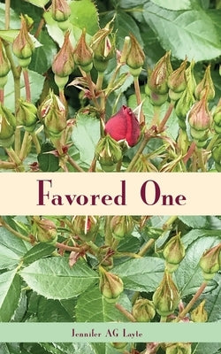 Favored One by Layte, Jennifer A. G.