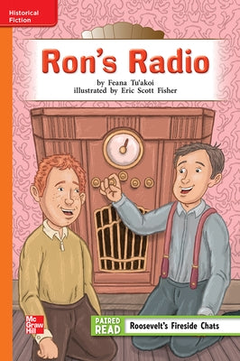 Reading Wonders Leveled Reader Ron's Radio: Approaching Unit 4 Week 3 Grade 4 by McGraw Hill