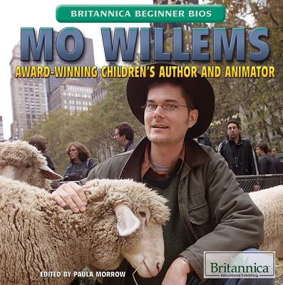 Mo Willems: Award-Winning Children's Author and Animator by Morrow, Paula