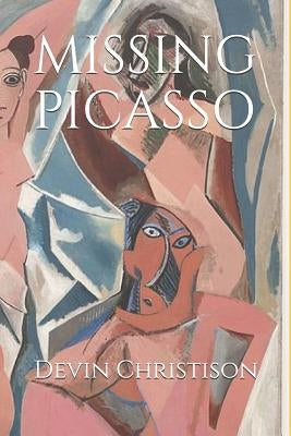 Missing Picasso by Linden, John