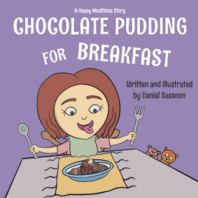 Chocolate Pudding For Breakfast by Sassoon, Daniel