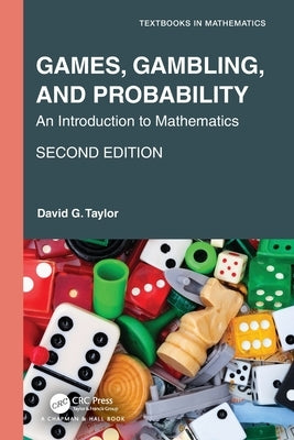 Games, Gambling, and Probability: An Introduction to Mathematics by Taylor, David G.