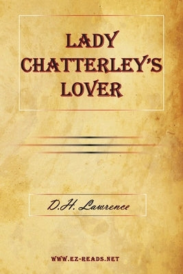 Lady Chatterley's Lover by Lawrence, D. H.