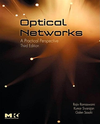 Optical Networks: A Practical Perspective by Ramaswami, Rajiv