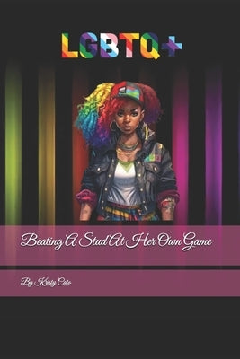 Beating A Stud: At Her Own Game by Cato, Kristy