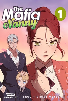The Mafia Nanny: A Webtoon Unscrolled Graphic Novel by Sh00