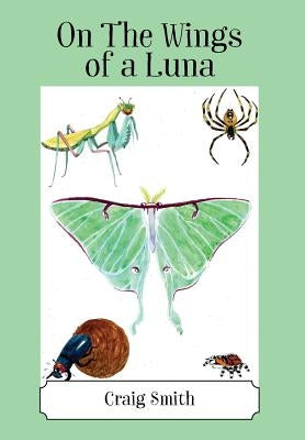 On The Wings of a Luna by Smith, Craig