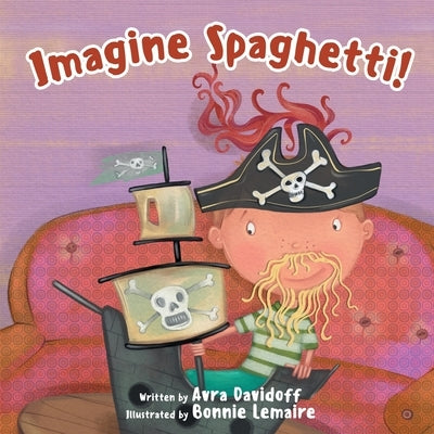 Imagine Spaghetti! by Davidoff, Avra