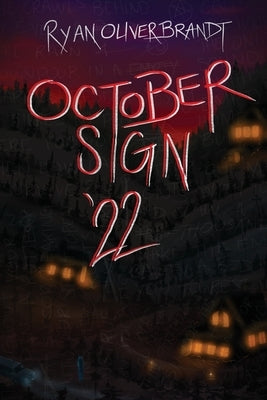 October Sign 22 by Brandt, Ryan Oliver