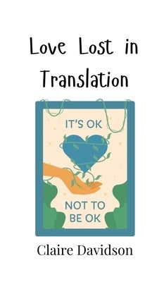 Love Lost in Translation by Davidson, Claire