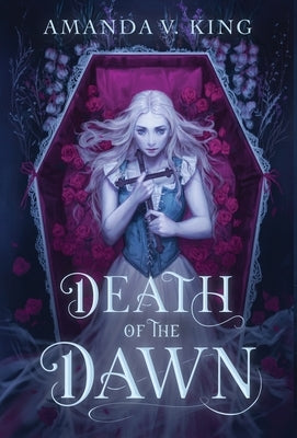 Death of the Dawn by King, Amanda V.