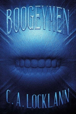 Boogeymen, Fate's Schism by Locklann, C. A.
