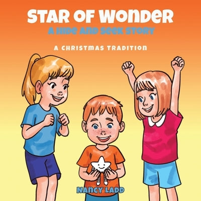 Star of Wonder: A Hide and Seek Story by Ladd, Nancy